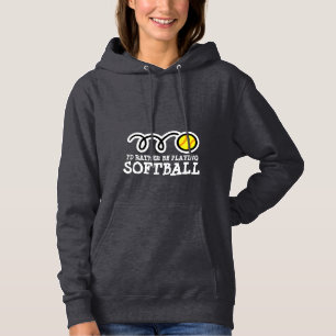 Softball hoodie for women with funny quote slogan
