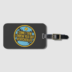 Softball - I Came I Saw I Threw You Out Luggage Tag