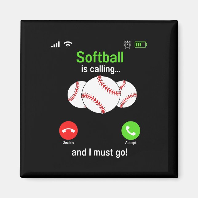 Softball Is Calling - Softball Player Coaches Team Magnet (Front)