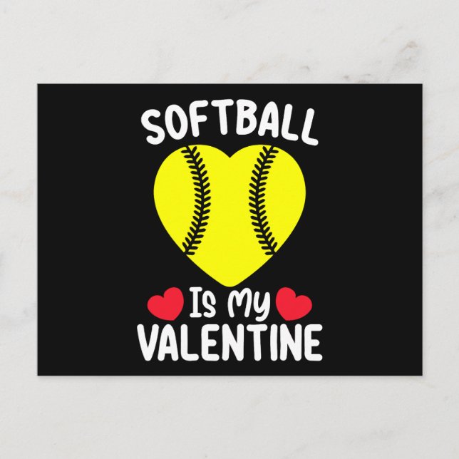 Softball Is My Valentine Day Sports Postcard (Front)