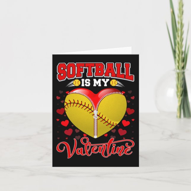 Softball Is My Valentine Softball Ball Heart Valen Card (Front)