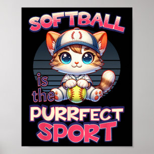 Softball Is The Purrfect Sport Cute Kitty Cat Kitt Poster