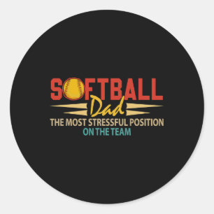 Softball Lover Dad Most Stressful Position Father' Classic Round Sticker