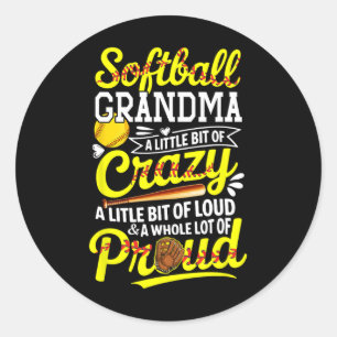 Softball Lover Grandma Funny Loud And A Whole Lot  Classic Round Sticker