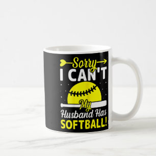 Softball Lover Wife - Sorry I Can't My Husband Has Coffee Mug