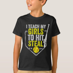 Softball Mom Funny I Teach My Girls To Hit And Ste T-Shirt