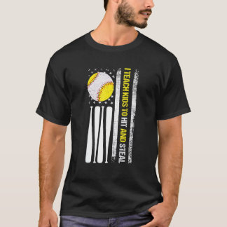 Softball Mum Dad I Teach Kids To Hit And Steal Sof T-Shirt