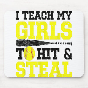 Softball Mum Dad I Teach My Girls To Hit And Steal Mouse Mat