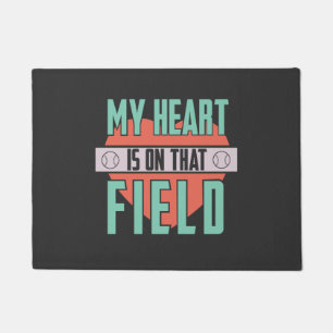 Softball - My Heart Is On That Field Doormat