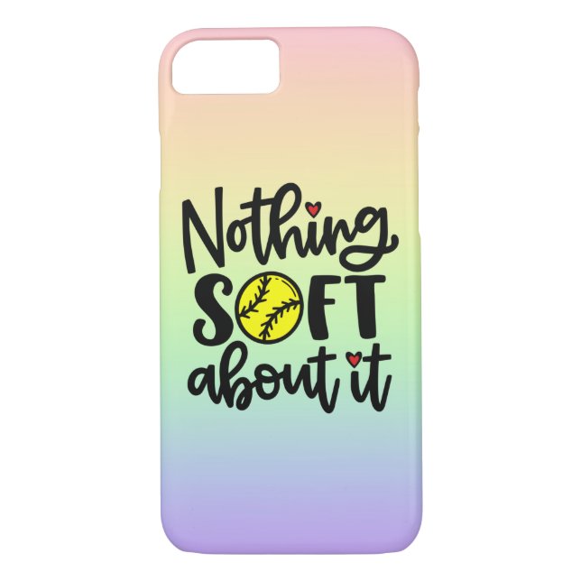 Softball - Nothing Soft About It iPhone Case (Back)