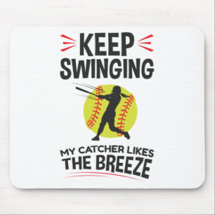 Softball Pitcher Funny Keep Swinging Breeze Mouse Mat
