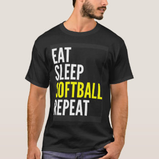 Softball Player   Eat Sleep Softball Repeat T-Shirt