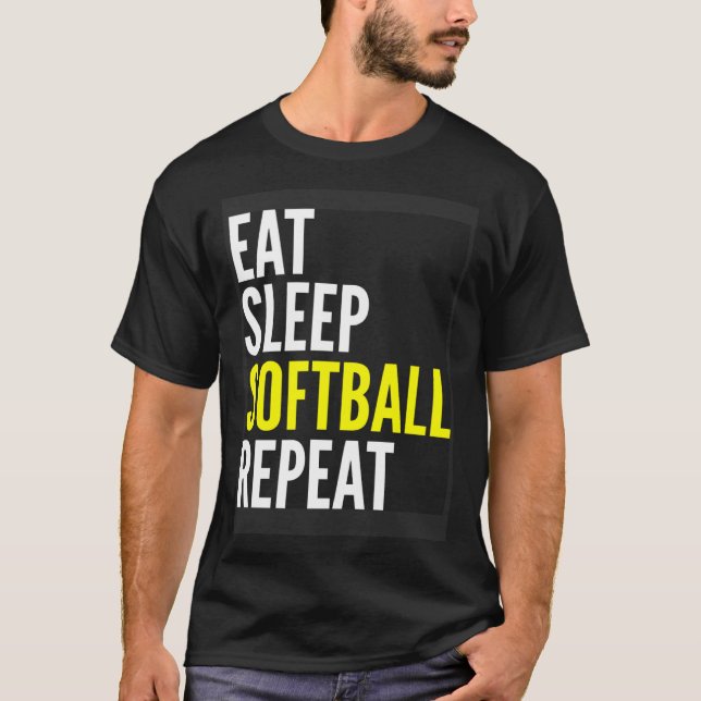 Softball Player   Eat Sleep Softball Repeat T-Shirt (Front)