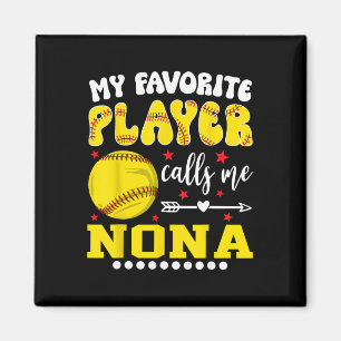 Softball Player My Favorite Player Calls Me Nona Magnet