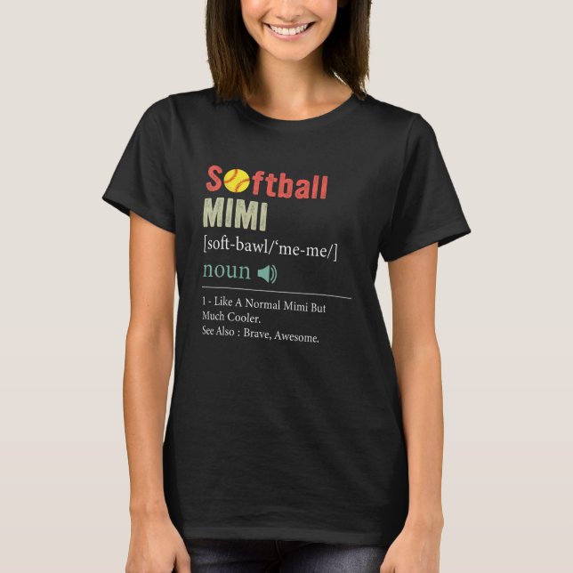 Softball Player Sport  Softball Mimi Definition T-Shirt (Front)
