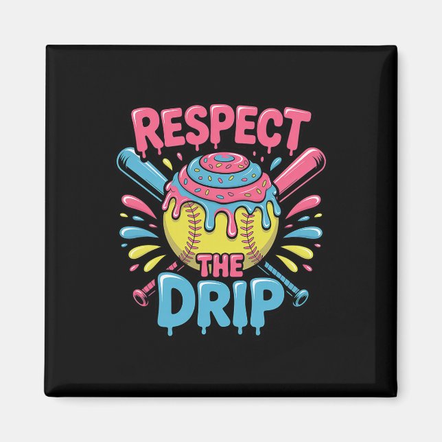 Softball Respect The Drip - Cute Softball Player  Magnet (Front)