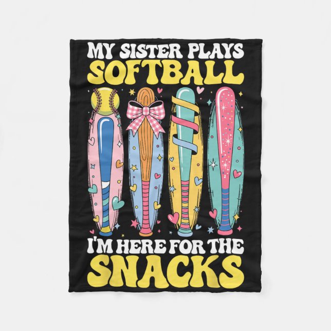 Softball Sister Here For Snacks Cheer Cute Game Da Fleece Blanket (Front)
