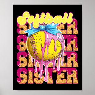 Softball Sister Ice Cream Drip Game Day Girl Bow L Poster