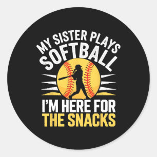 Softball Sister I'm Just Here For The Snacks Funny Classic Round Sticker