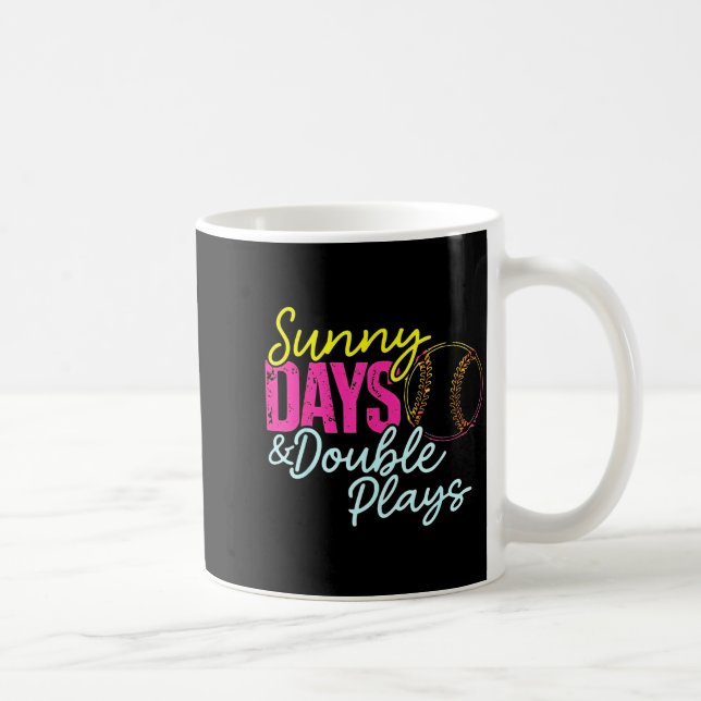Softball sunny days and double plays  coffee mug (Right)
