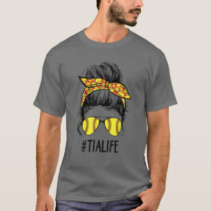 Softball Tia Life Messy Bun Game Day Mother's Day T-Shirt