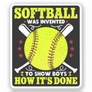 Softball Was Invented To Show Boys How It's Done 