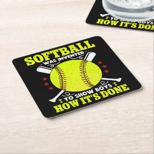 Softball Was Invented To Show Boys How It's Done Square Paper Coaster