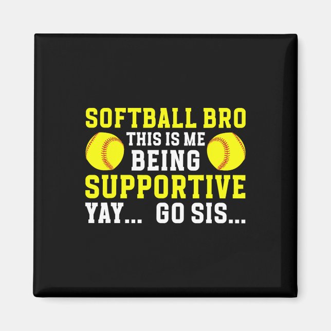 Softll Bro Of A Softll Player Funny Softll Brother Magnet (Front)
