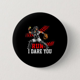 Softll Catcher Run I Dare You Design For Girls And 6 Cm Round Badge