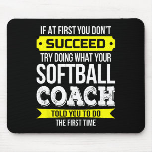 Softll Coach If At First You Don't Succeed Funny Mouse Mat