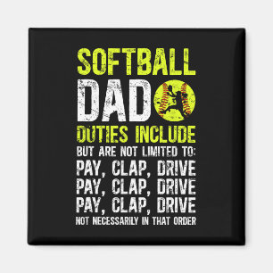 Softll Dad Duties Dad Of A Softll Player Dad Magnet