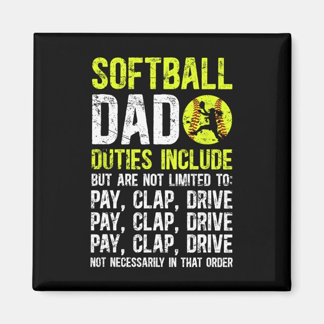 Softll Dad Duties Dad Of A Softll Player Dad  Magnet (Front)