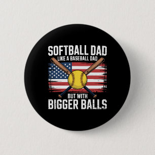 Softll Dad Like A Sell Dad With Bigger Sport Dad 6 Cm Round Badge