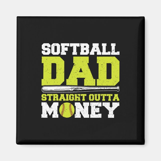 Softll Dad Straight Outta Money Funny  Magnet (Front)