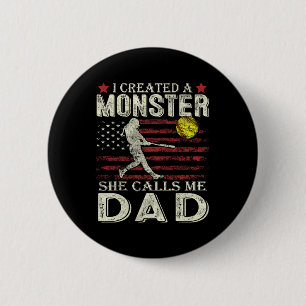 Softll Dad Us Flag I Created A Monster She Calls M 6 Cm Round Badge