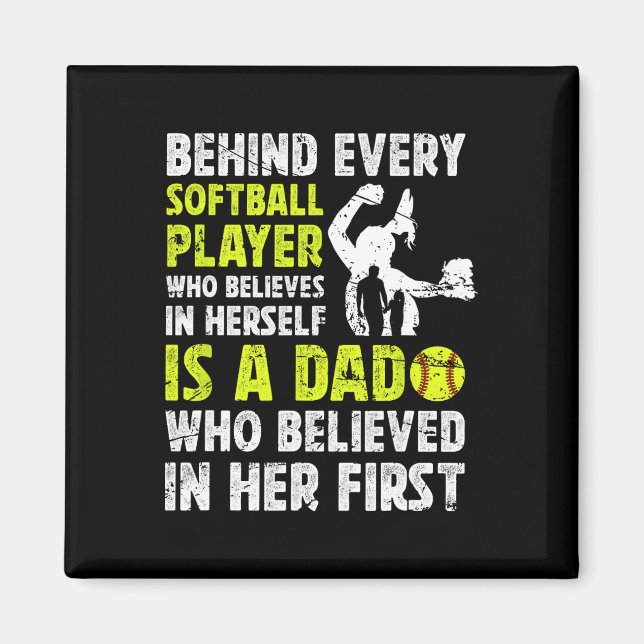 Softll Dad Who Believed Dad Of A Softll Player Fat Magnet (Front)