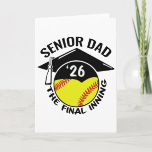 Softll Senior Dad 2026 The Final Inning Card