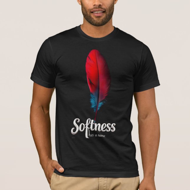 Softnes has a name  T-Shirt (Front)