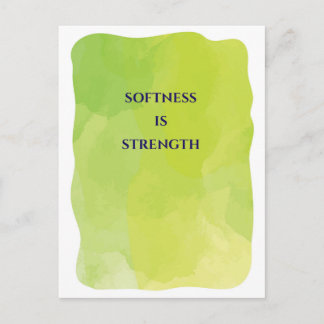 Softness is Strength greeting card 