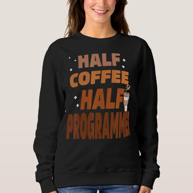 Software Developer Computer Engineer Nerd   Progra Sweatshirt (Front)