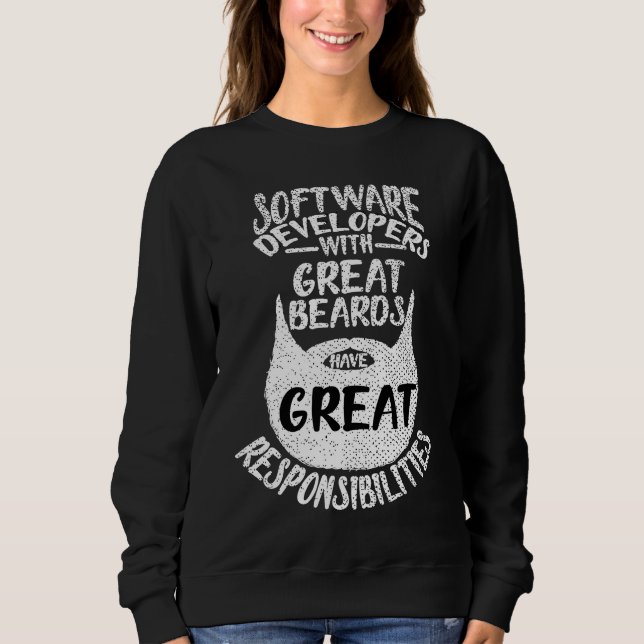 Software Developer With Great Beards  Coding Progr Sweatshirt (Front)