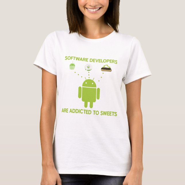 Software Developers Are Addicted To Sweets T-Shirt (Front)