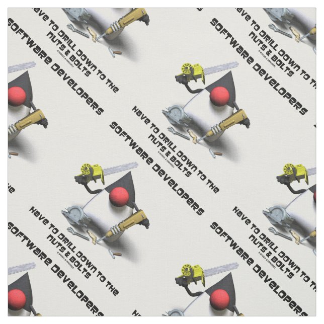 Software Developers Have To Drill Down To The Nuts Fabric (Swatch)