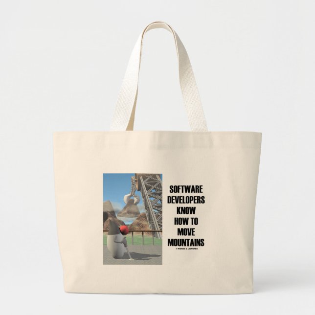 Software Developers Know How To Move Mountains Large Tote Bag (Front)