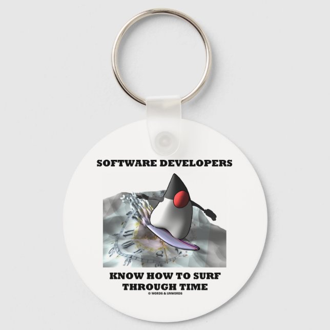 Software Developers Know How To Surf Through Time Key Ring (Front)