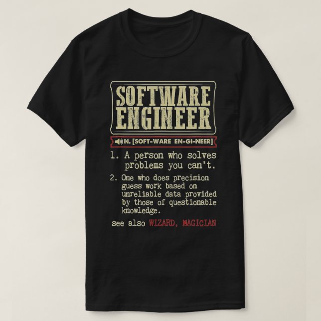 Software Engineer Funny Dictionary Definition  T-Shirt (Design Front)