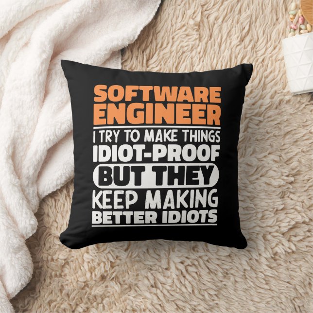 Software Engineer I Try To Make Things Funny Quote Cushion (Blanket)