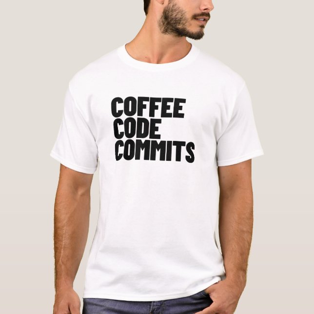 Software Engineer Life - Coffee Code Commits Devel T-Shirt (Front)