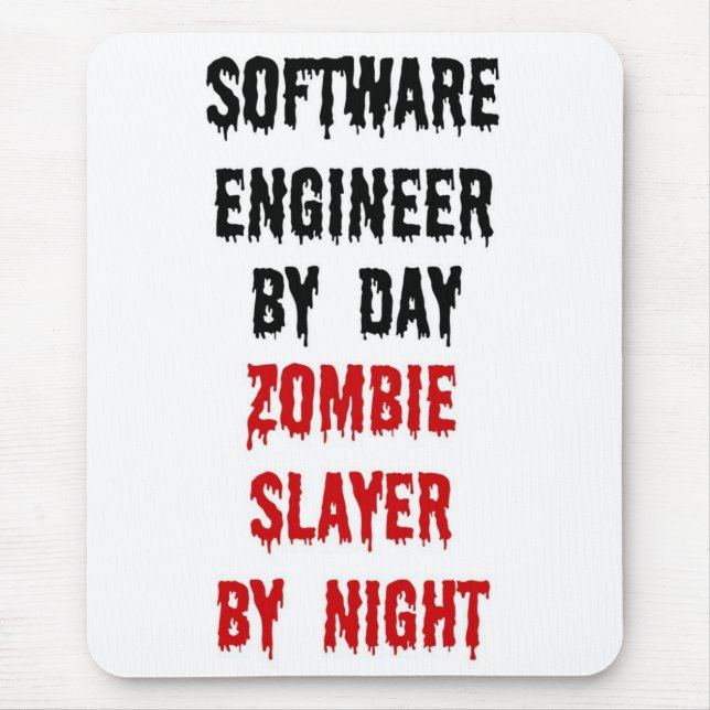 Software Engineer Zombie Slayer Mouse Mat (Front)