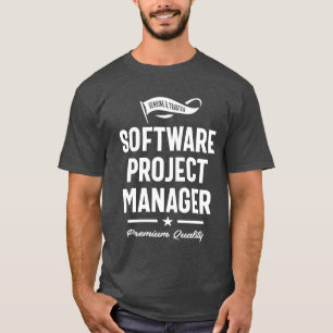Software Project Manager Gift Funny Job Title T-Shirt